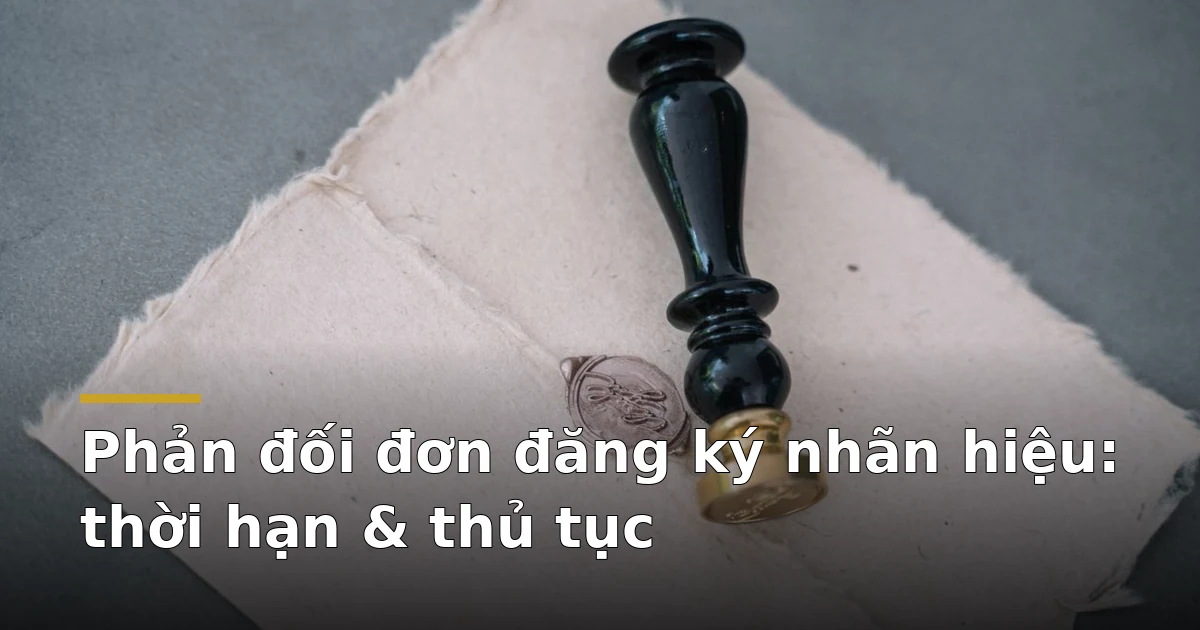 Con dấu sáp trên phong bì — minh họa phản đối đơn đăng ký nhãn hiệu
